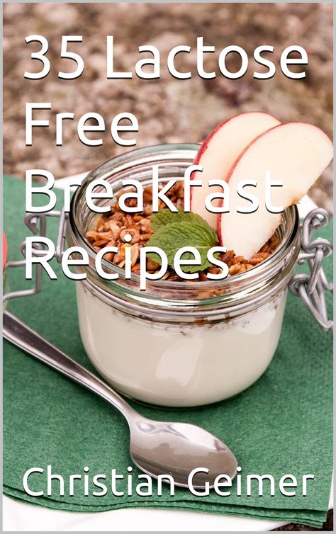 35 Lactose Free Breakfast Recipes by Christian Geimer | Goodreads