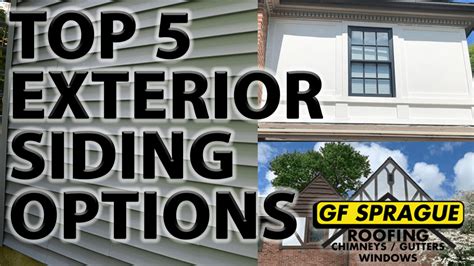 Exterior Siding Options- Top 5 - GF Sprague Exteriors