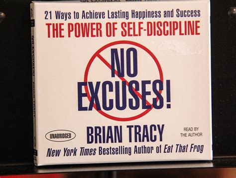 By Brian Tracy: No Excuses!: The Power of Self-Discipline; 21 Ways to ...