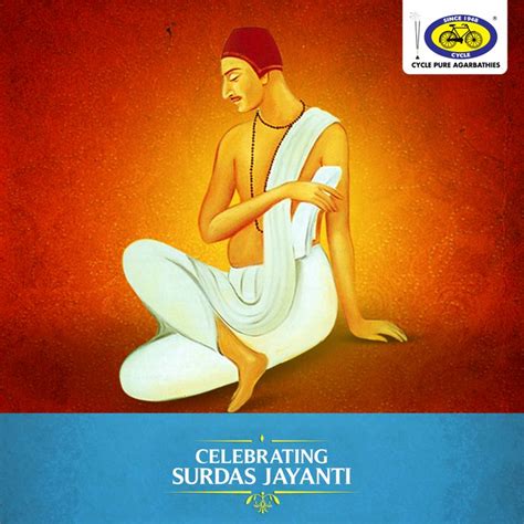 Surdas Jayanti is celebrated to commemorate the birthday of Sant Surdas ...