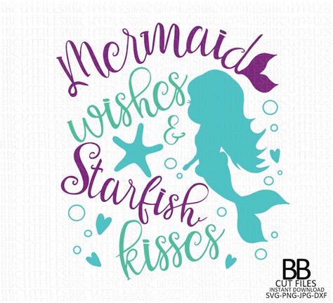 Mermaid Wishes Starfish Kisses SvgMermaid svg Instant | Etsy