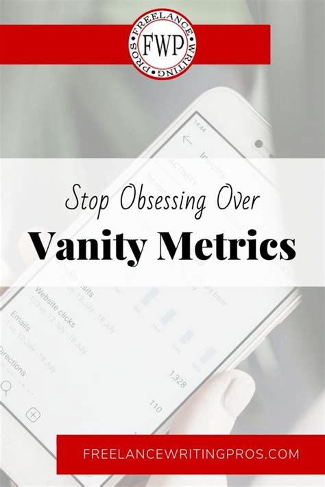 Stop Obsessing Over Vanity Metrics - Freelance Writing Pros