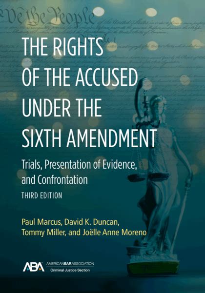 The Rights of the Accused under the Sixth Amendment: Trials, Presentation of Evidence, and ...