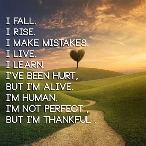 I Am Human I Make Mistakes Quotes. QuotesGram