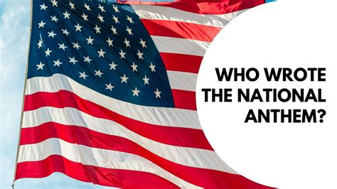 Who Wrote the National Anthem? - The Star-Spangled Banner