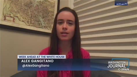 Alex Gangitano on the Week Ahead at the White House | C-SPAN.org