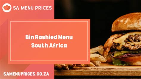 Bin Rashied Menu South Africa - South Africa Menu Prices