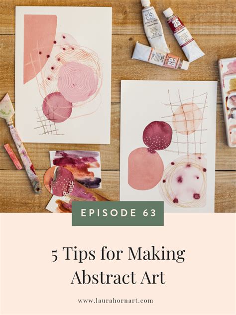 some art supplies on a wooden table with the words 5 tips for making abstract art