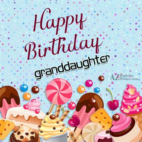 Birthday Wishes For Granddaughter - Birthday Images, Pictures - AZBirthdayWishes.com