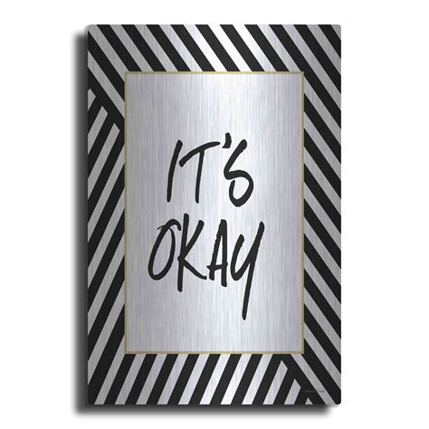 Luxe Metal Art 'It'S Okay' by Lettered & Lined, Metal Wall Art, 16"x24" - Walmart.com