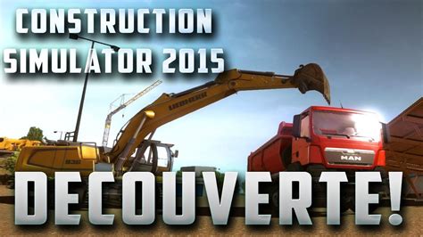 Construction Simulator 2015 | Gameplay Découverte | Début d'un Let's Play ? - YouTube