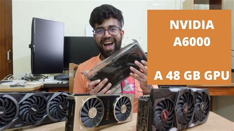 A 48 GB GPU: NVIDIA A6000 First Look + Unboxing! - YouTube