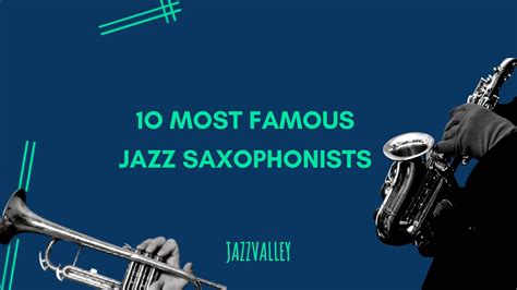 10 of the Most Famous Saxophone Players in History
