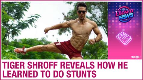 Watch: Tiger Shroff REVEALS how he learned to do stunts & shares his ...