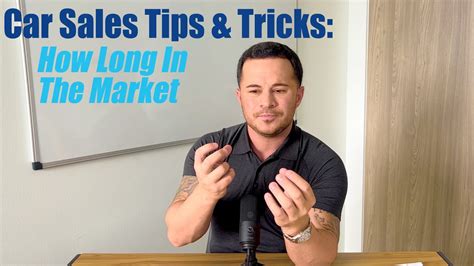 Car Sales Tips & Tricks: How Long In The Market - YouTube