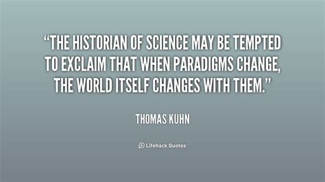 Thomas Kuhn Quotes. QuotesGram