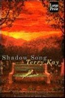 Shadow Song by Terry Kay