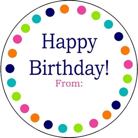 Everyday Happy Birthday Round Gift Labels by PaisleyChickInks | Birthday labels, Label templates ...