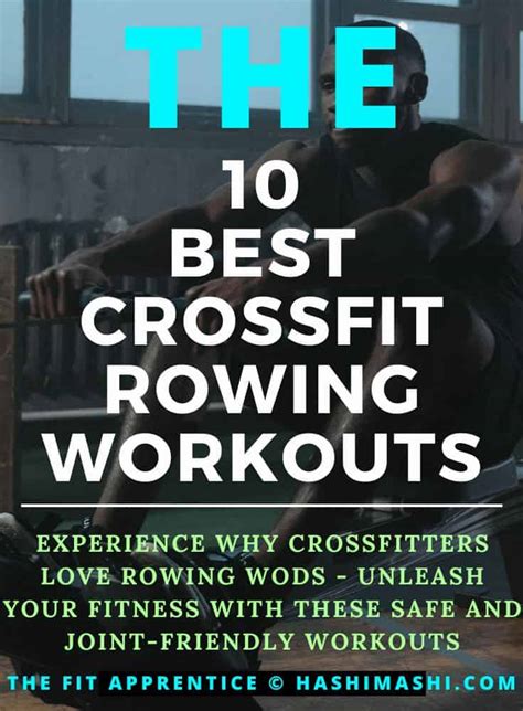 10 Best CrossFit Rowing WODS to Unleash Your Inner Athlete