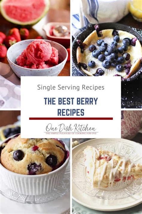 Easy Berry Recipes For One - One Dish Kitchen