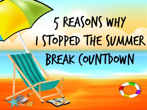 Truth For Teachers - 5 reasons why I stopped the summer break countdown