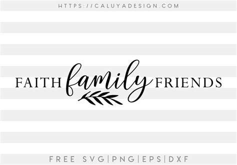 Free Faith Family Friends SVG, PNG, EPS & DXF by Caluya Design