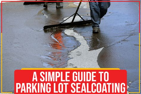 A Simple Guide To Parking Lot Sealcoating - Garden State Paving & Seal ...