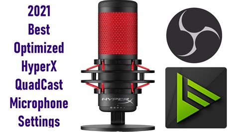 2021 Best Optimized OBS & NVIDIA Broadcast HyperX QuadCast Microphone ...