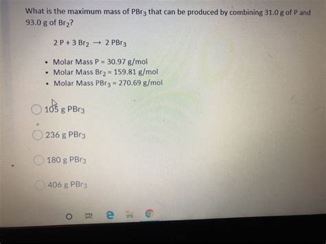 Solved What is the maximum mass of PBrz that can be produced | Chegg.com