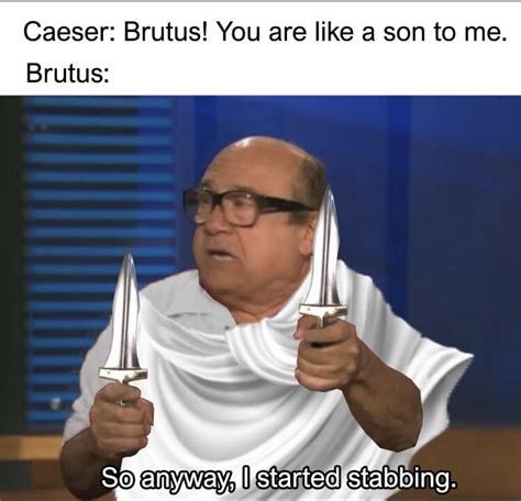 Brutus backstabbing before it was cool : r/memes