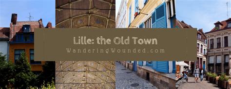 Lille: the Old Town - a gentle walk around the mediaeval city ...