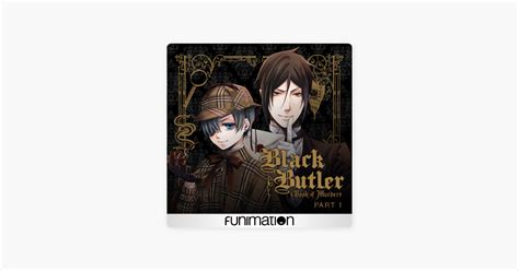 ‎Black Butler: Book of Murder - Part 1 on iTunes