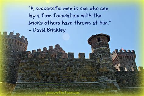 David Brinkley firm foundation quote paired with a photo of a winery in Napa Valley. | Groovy ...