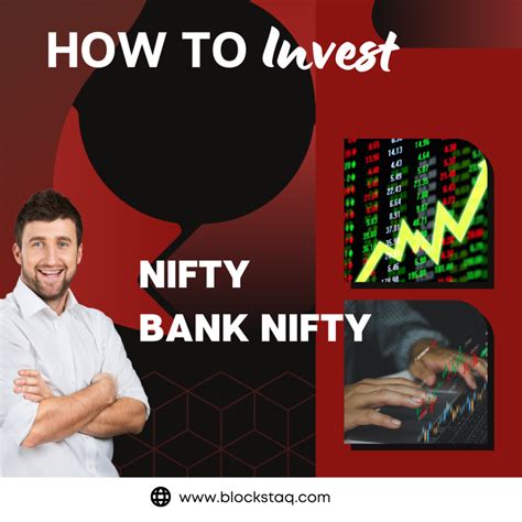 Nifty and Bank Nifty: What Are They and How to Invest in Them? - Blockstaq