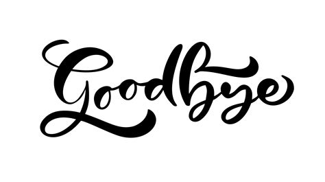 Good Bye handwritten calligraphy lettering modern brush painted letters ...