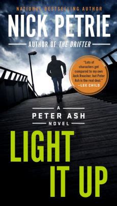 Light It Up (Peter Ash Series #3) by Nick Petrie, Paperback | Barnes ...