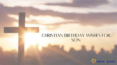 Christian Birthday Wishes For Son - Wishes2Quotes