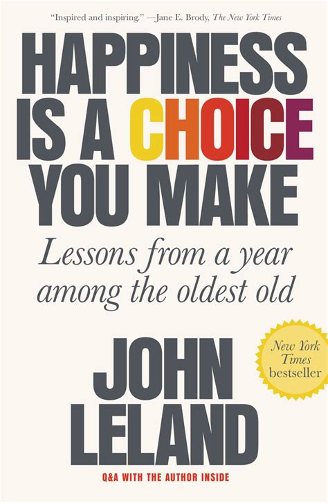 Happiness Is a Choice You Make | John Leland | Macmillan