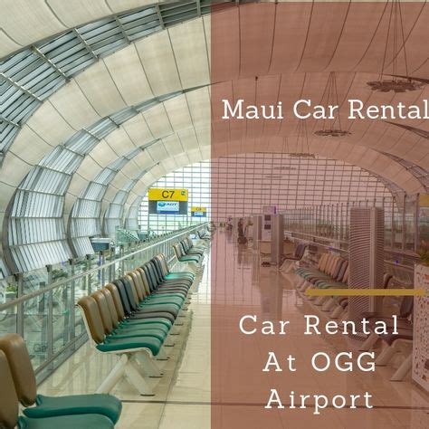 7 Best Maui OGG Airport images | Car rental, Maui, Kahului airport