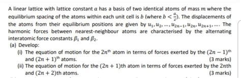 Solved A linear lattice with lattice constant a has a basis | Chegg.com