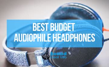 10 Best Budget Audiophile Headphones in 2023 | SoundGearLab