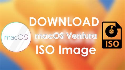 Download macOS Ventura ISO Image - Latest Version