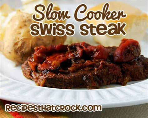 Slow Cooker Swiss Steak - Recipes That Crock!