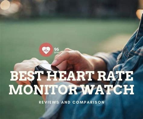 Best Heart Rate Monitor Watches for 2021 [Our reviews and Comparisons]