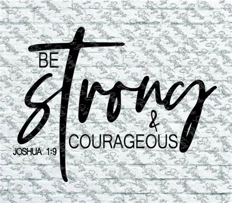 Be Strong and Courageous Joshua 1:9 Shirt Design SVG Pdf Eps | Etsy in 2022 | Joshua 1 9 tattoo ...