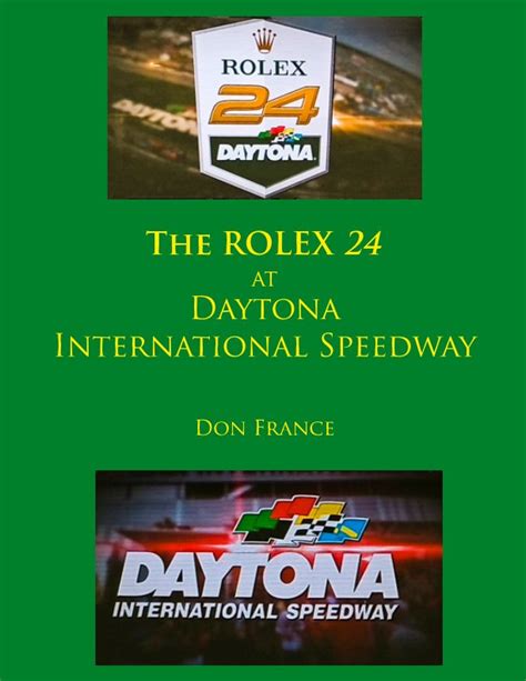 The ROLEX 24 Hours of Daytona by Don France | Blurb Books