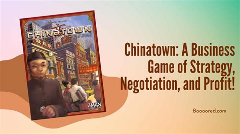 Chinatown: A Business Game of Strategy, Negotiation, and Profit ...