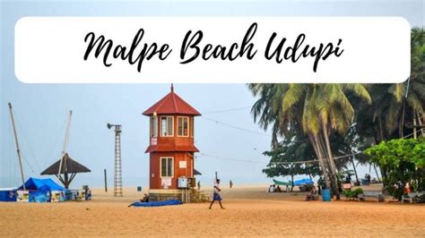 Malpe Beach Udupi Complete Travel Guide: 9 Best Things To Do + Where To Stay - Stories by Soumya