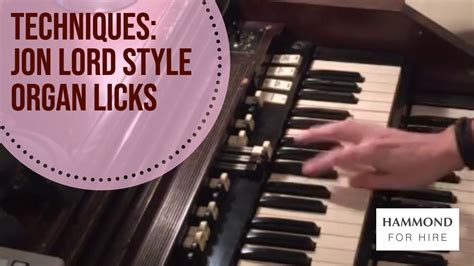 Techniques - Deep Purple's Jon Lord style Hammond organ licks - YouTube