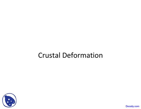 Crustal Deformation - General Geology - Lecture Slides - Docsity